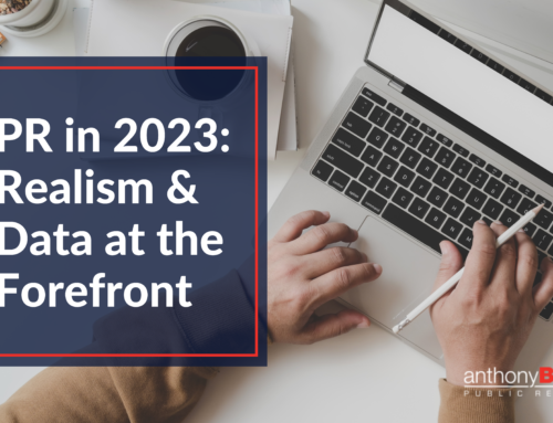 PR in 2023: Realism & Data at the Forefront