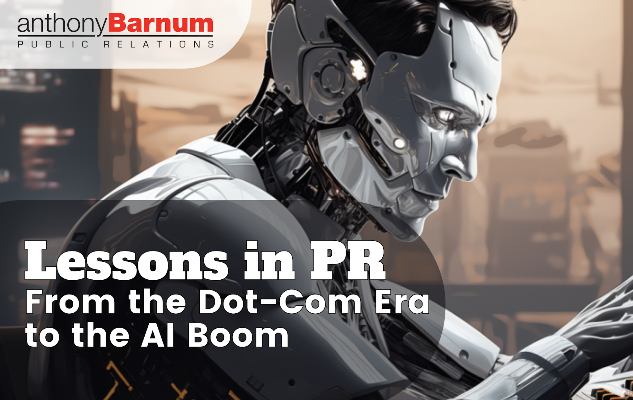 Lessons in PR - Dot-com to AI boom-optimum