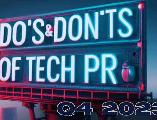 The Do’s and Don’ts of Tech PR in Q4